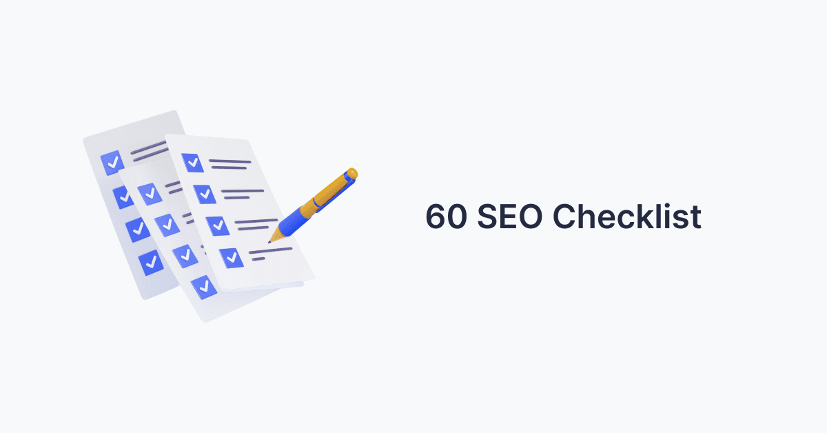 60-Point Essential SEO Checklist for 2024 (Human + AI)