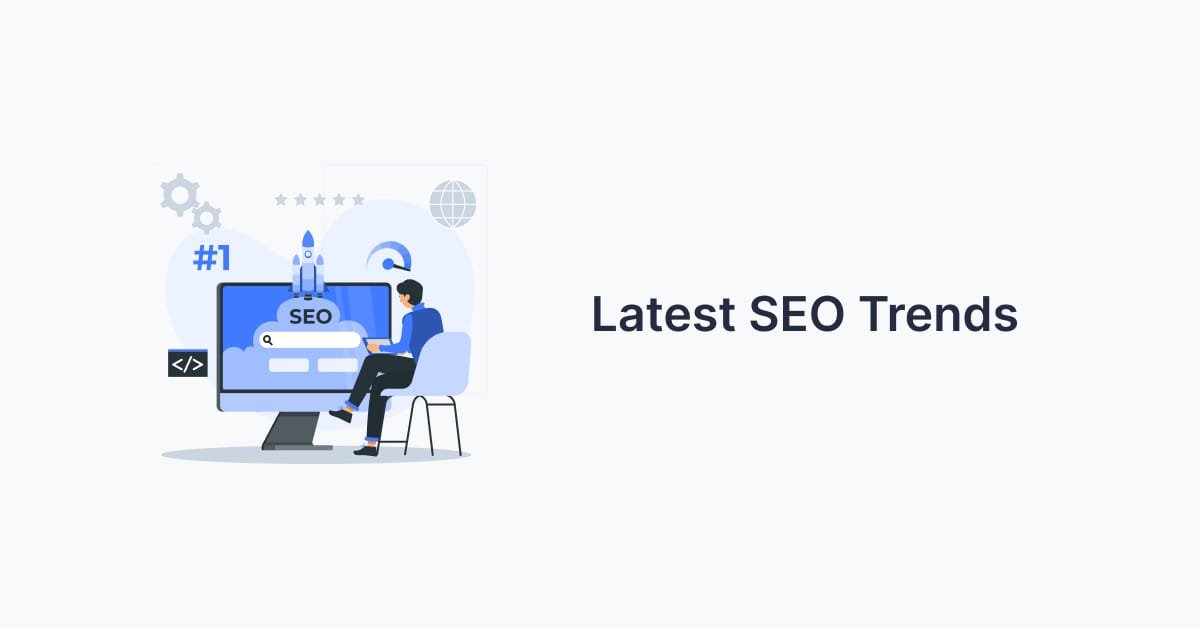 Latest SEO Trends