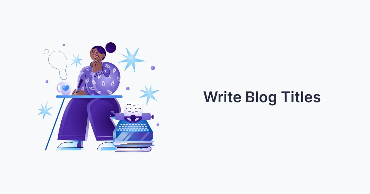 How to write blog titles